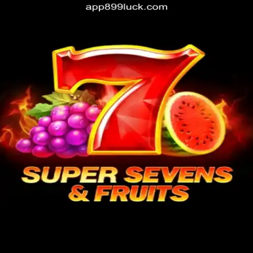 Explore the Thrills of 7SuperSevensFruits on 899Luck.COM: The #1 Online Casino Platform in Brazil