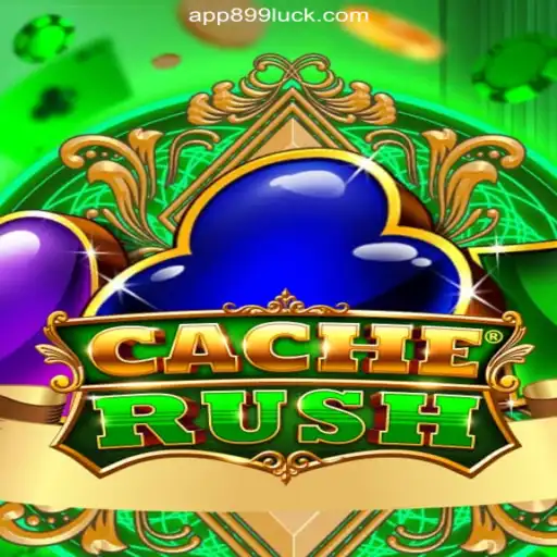 CacheRush: The Exciting New Game on 899Luck.COM