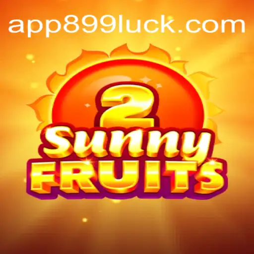 Discover the Bright World of SunnyFruits2 on 899Luck.COM Platform