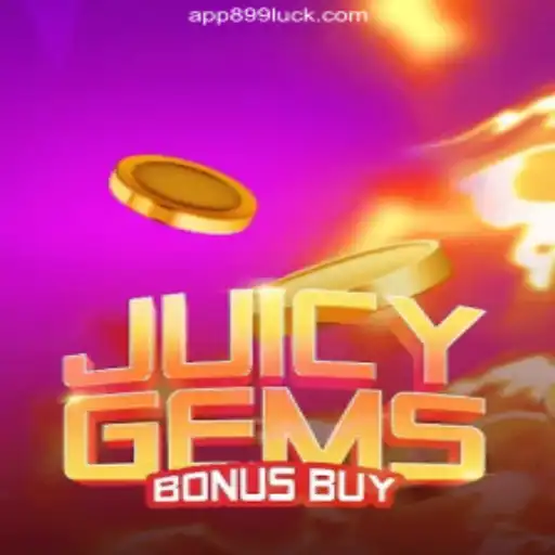 Explore the Thrilling World of JuicyGemsBonusBuy on 899Luck.COM Platform